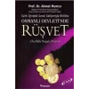Tarih içindeki Genel Gelişimiyle Birlikte Osmanlı Devleti’nde Rüşvet
