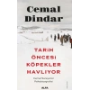 Tarih Öncesi Köpekler Havlıyor
