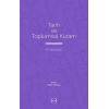 Tarih ve Toplumsal Kuram
