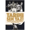 Tarihi Sen Yaz