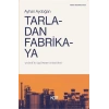 Tarladan Fabrikaya