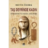 Taş Devrinde Kadın: Süslenme ve Moda Anlayışı