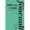 Tehlike, Suç ve Haklar
