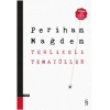 Tehlikeli Temayüller