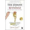 Tek Şişman Beyniniz