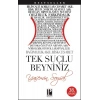 Tek Suçlu Beyniniz