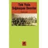 Tek Yola Sığmayan Devrim