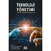 Teknoloji Yönetimi - Geleceği Yönetmede Teknolojinin Rolü