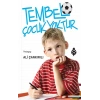 Temel Çocuk Yoktur