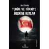 Terör ve Türkiye Üzerine Notlar