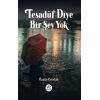 Tesadüf Diye Bir Şey Yok