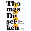 Thomas Düşerken