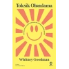 Toksik Olumlama