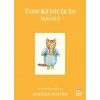 Tom Kedicik’in Masalı