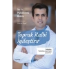 Toprak Kalbi İyileştirir