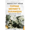 Toprak Mehmet’e Susamışsa