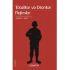 Totaliter ve Otoriter Rejimler