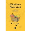 Tüketimin Öteki Yüzü