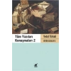 Tüm Yazıları Konuşmaları 2
