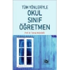 Tüm Yönleriyle Okul-Sınıf-Öğretmen