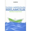 Turizm Sektöründe Reklamcılık