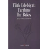 Türk Edebiyatı Tarihine Bir Bakış