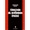 Türkçenin Ve Dil Devriminin Öyküsü