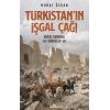 Türkistan’ın İşgal Çağı