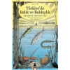 Türkiyede Balık ve Balıkçılık