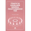 Türkiyede Kadınların Sendikal Örgütlenmedeki Yeri
