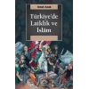 Türkiyede Laiklik ve İslam