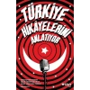 Türkiye Hikayelerini Anlatıyor