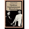 Türkiye Toplumunun Bunalımı