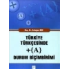 Türkiye Türkçesinde + (A) Durum Biçimbirimi