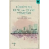Türkiye’de Kent ve Çevre Yönetimi