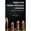 Türkiye’nin Terörle Mücadele Stratejisi: Önleyici Müdahale