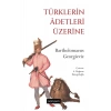 Türklerin Adetleri Üzerine