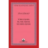 Türkleşmek, İslamlaşmak, Muasırlaşmak
