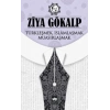 Türkleşmek İslamlaşmak Muasırlaşmak