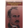 Türkleşmek, İslamlaşmak, Muasırlaşmak