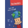 Tuş Beyinli-3: Her Şey Umurumda ! (Ciltli)