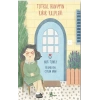 Tutkal Hanım’ın Kırık Kalpleri