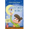 Tuttum Ben Bu Orucu
