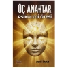 Üç Anahtar - Psikoloji Ötesi