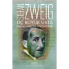 Üç Büyük Usta : Balzac, Dickens, Dostoyevski