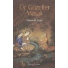 Üç Güzeller Masalı