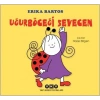 Uğurböceği Sevecen