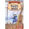Uluç Reis - Kahraman Türk Denizcileri