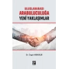 Uluslararası Arabuluculuğa Yeni Yaklaşımlar