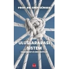 Uluslararası Sistem;Sorunlar ve Beklentiler